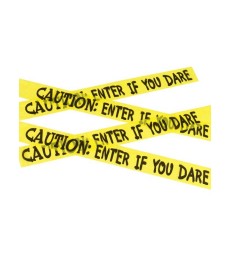 Caution Enter If You Dare Tape